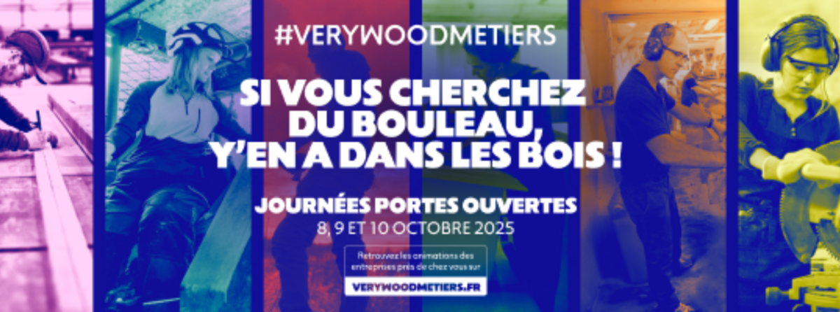 JPO Very Wood Métiers : ouvrez vos portes en octobre