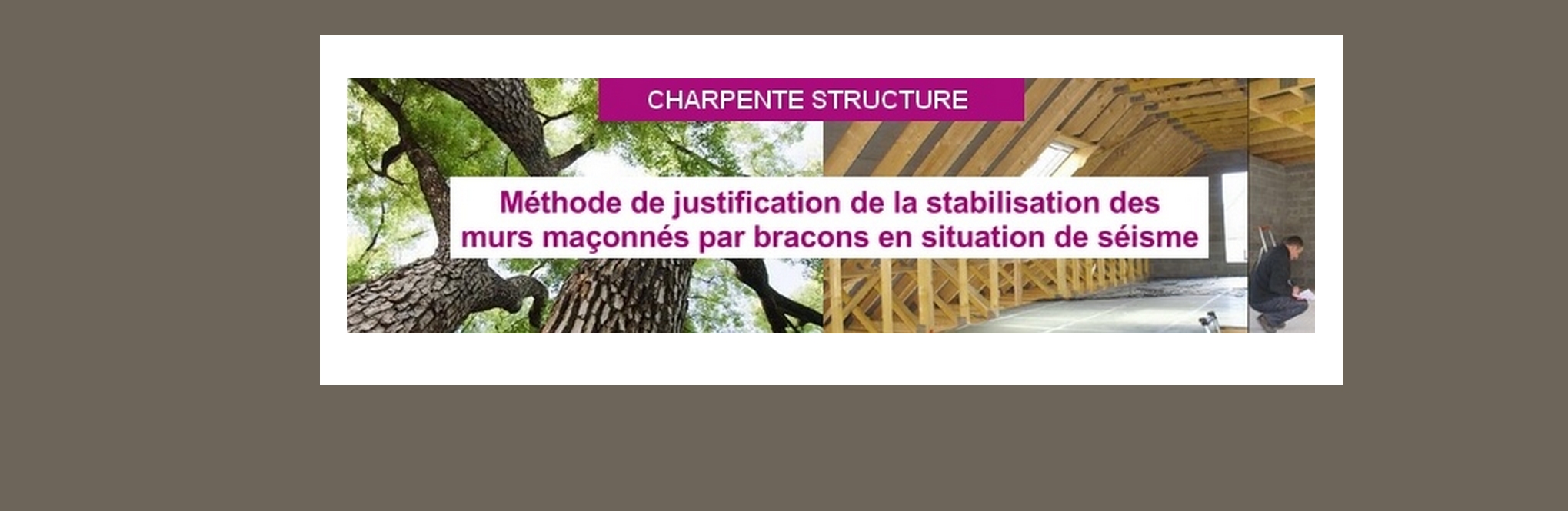 Méthode de justification de la stabilisation des murs maçonnés par bracons en situation de séisme