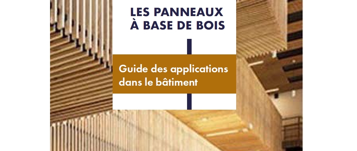 Les panneaux à base de bois : guide des applications dans le bâtiment